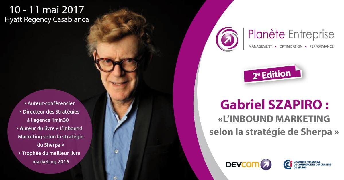 PLANÈTE ENTREPRISE : un rendez-vous business à ne pas manquer 3 Gabriel Szapiro