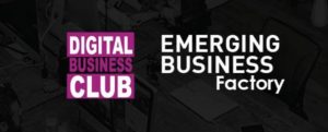 Digital Business Club et Emerging Business Factory
