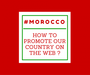 How to promote Morocco on the web
