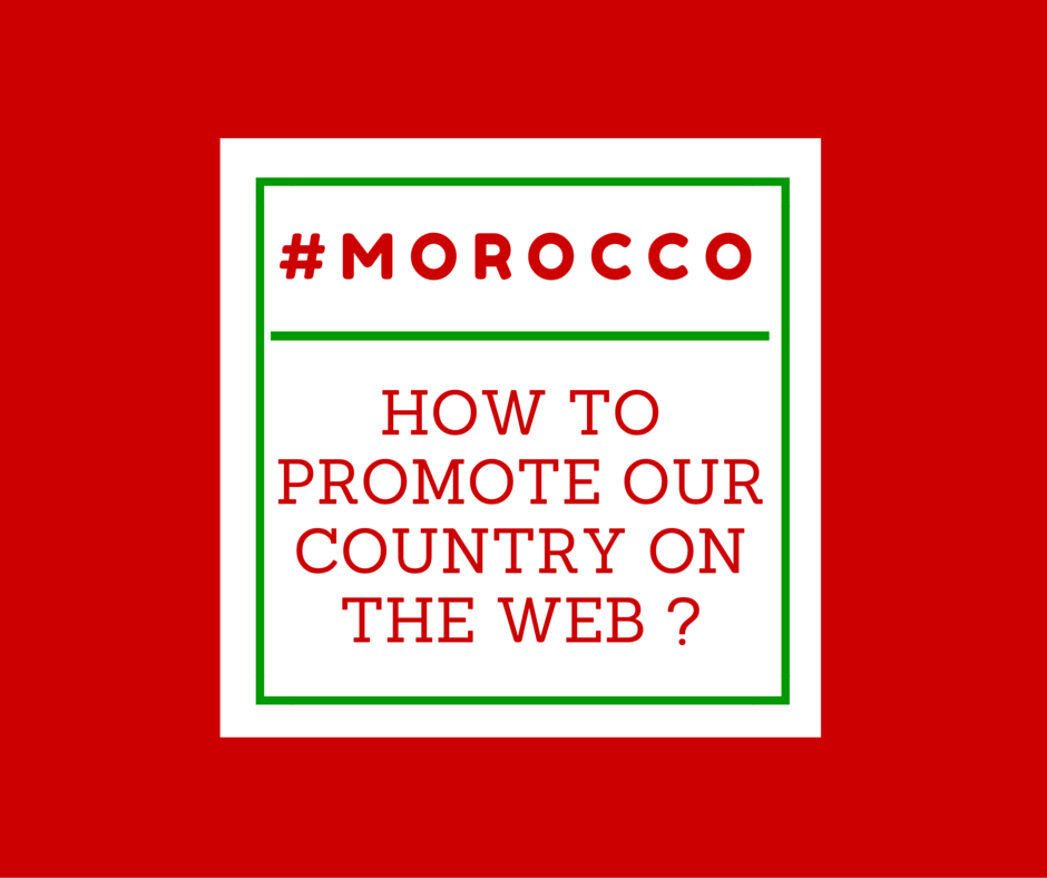 How to promote Morocco on the web