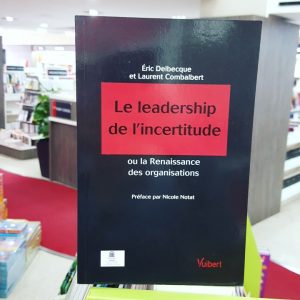 Le Leadership de l'incertitude