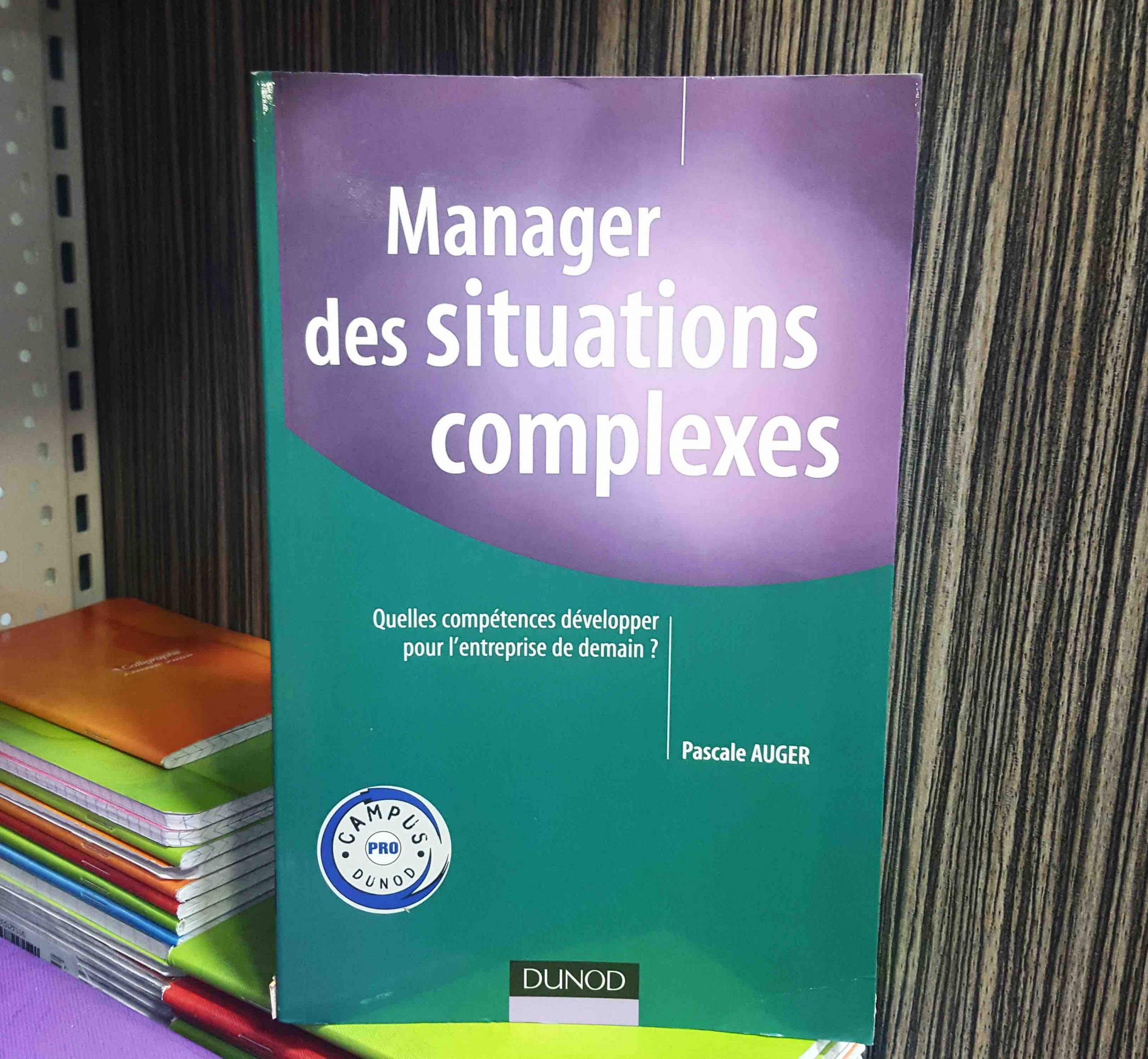 Manager des situations complexes