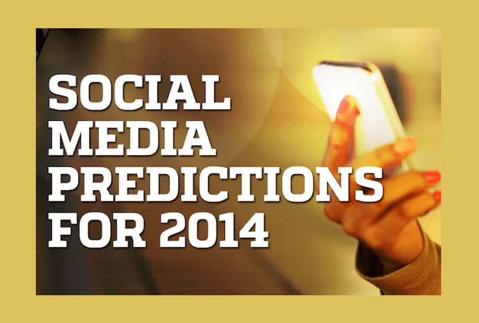 #Infographie : Les 7 tendances Social Media pour 2014 selon MagicLogix 1 Social-Media-Predictions-2014